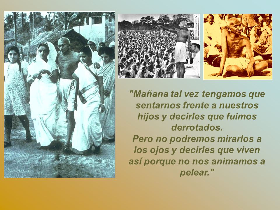 Mañana tal vez tengamos que sentarnos frente a nuestros hijos y decirles que fuimos derrotados.