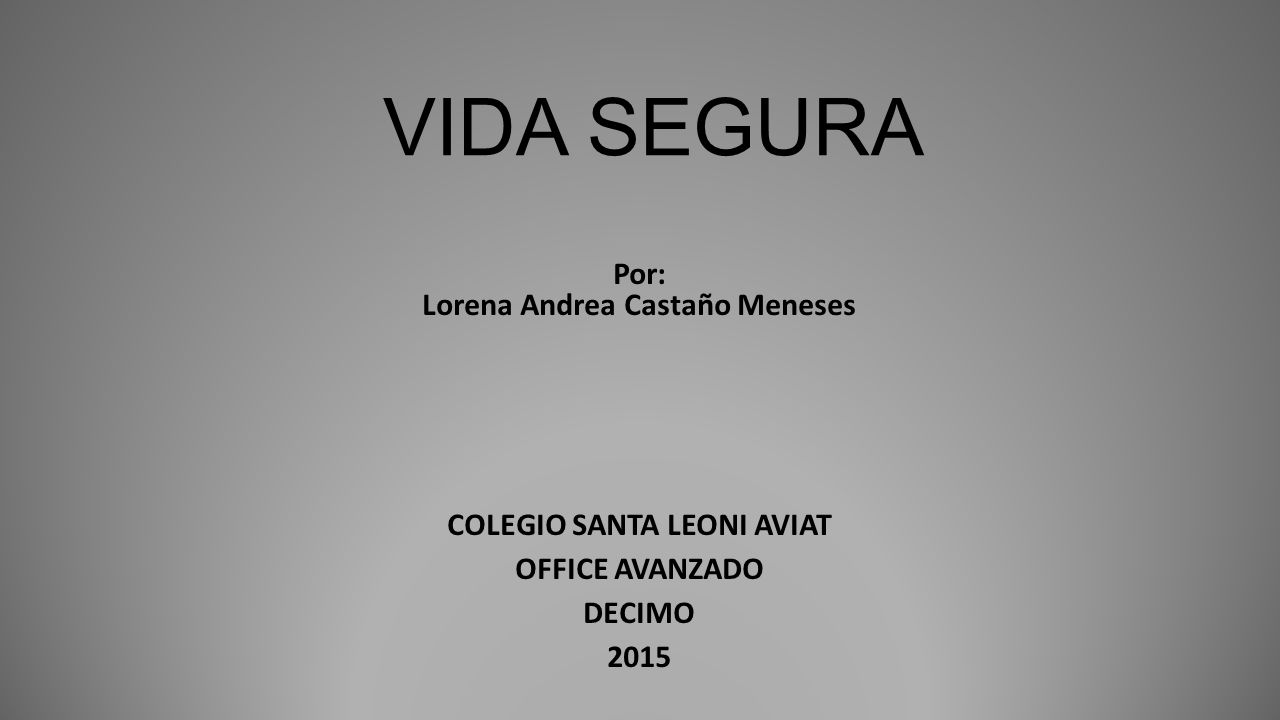 Por: Lorena Andrea Castaño Meneses COLEGIO SANTA LEONI AVIAT