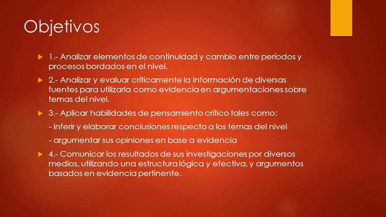 Objetivos 1.- Analizar elementos de continuidad y cambio entre períodos y procesos bordados en el nivel.