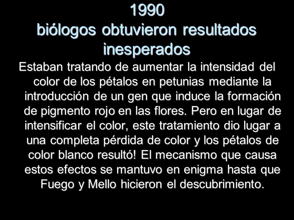 1990 biólogos obtuvieron resultados inesperados