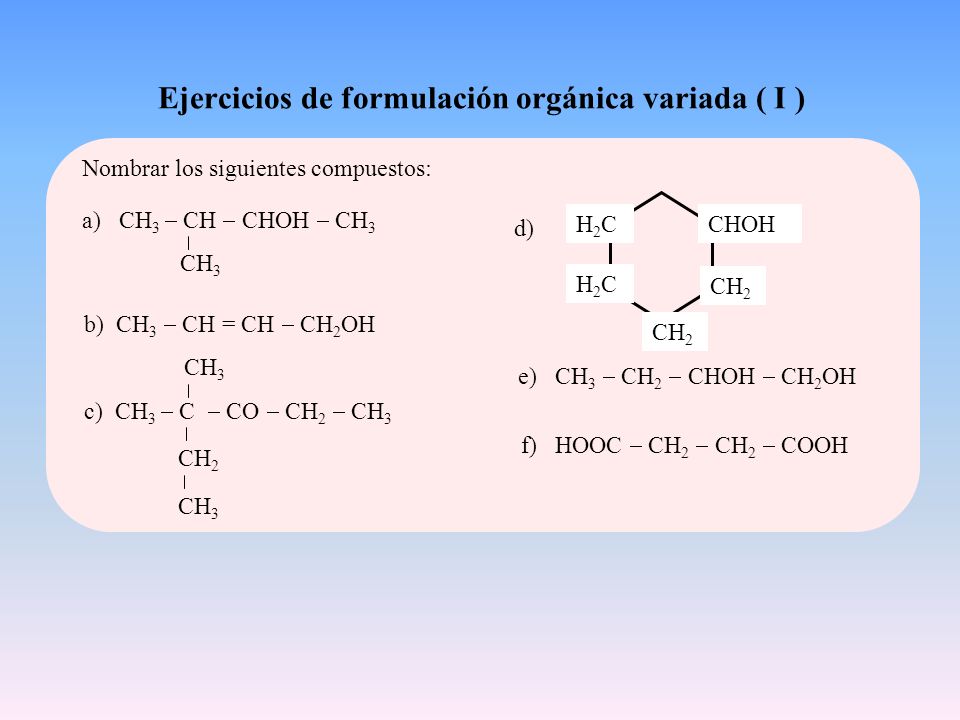 Ejercicios de formulación orgánica variada ( I )