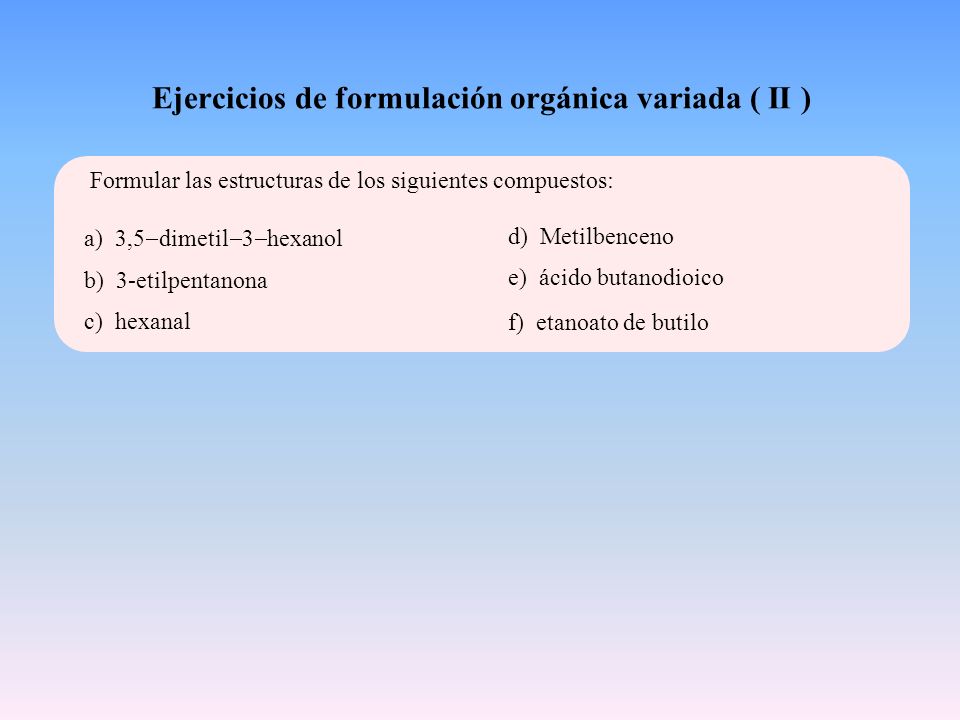 Ejercicios de formulación orgánica variada ( II )