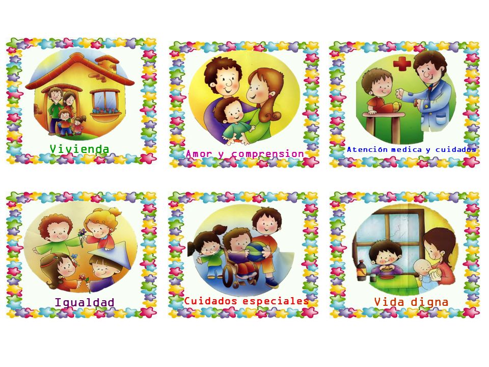 Vivienda Igualdad Vida digna Amor y comprension Cuidados especiales