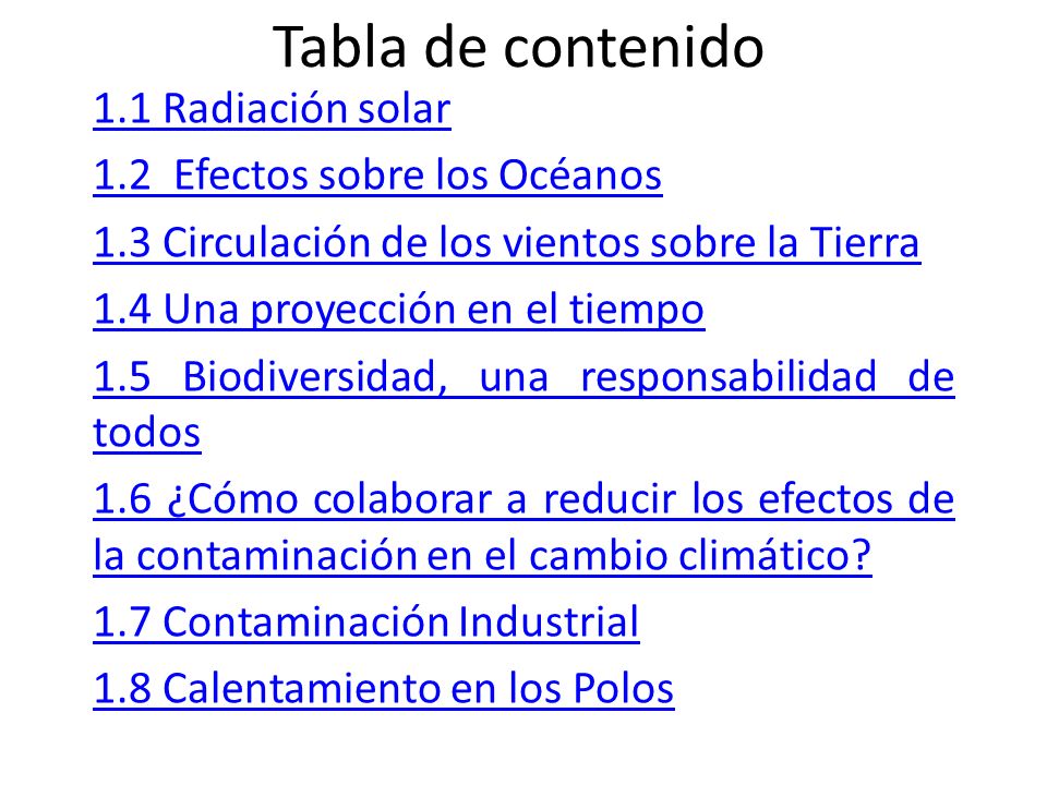 Tabla de contenido 1.1 Radiación solar 1.2 Efectos sobre los Océanos