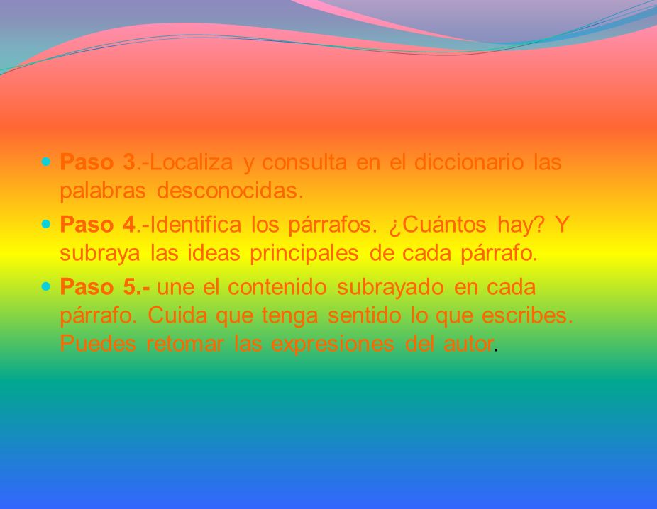 Paso 3.-Localiza y consulta en el diccionario las palabras desconocidas.