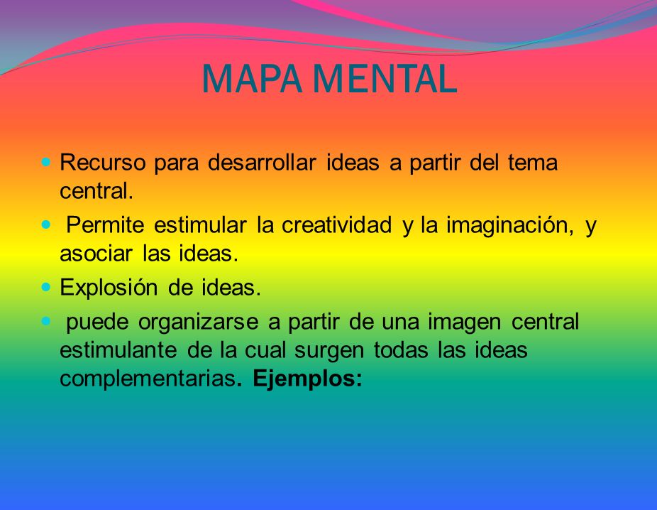 MAPA MENTAL Recurso para desarrollar ideas a partir del tema central.