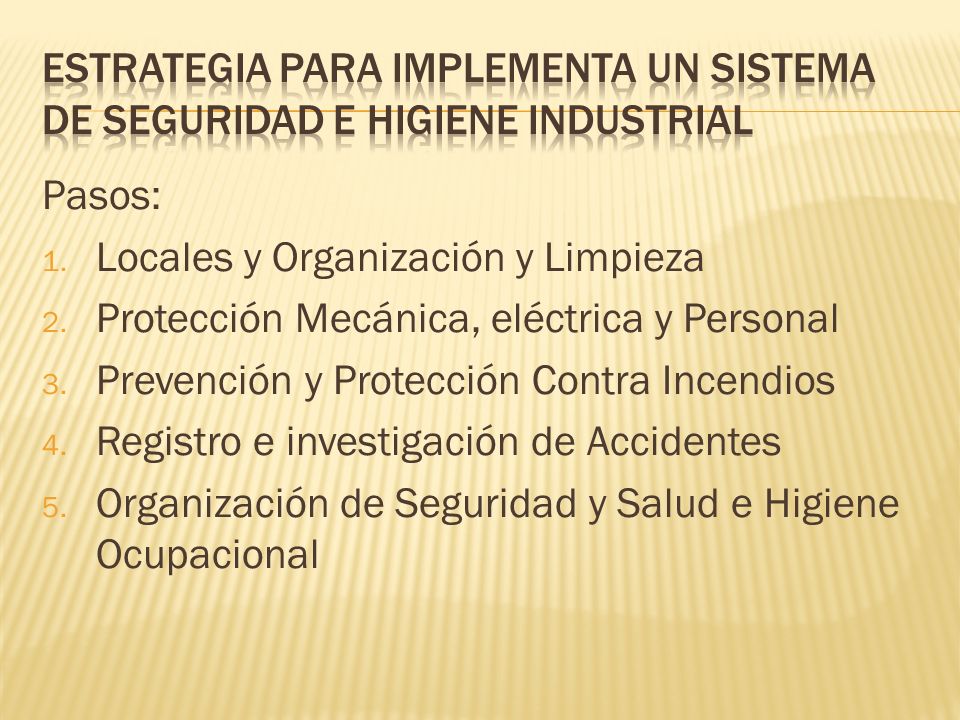Estrategia para implementa un sistema de seguridad e higiene industrial