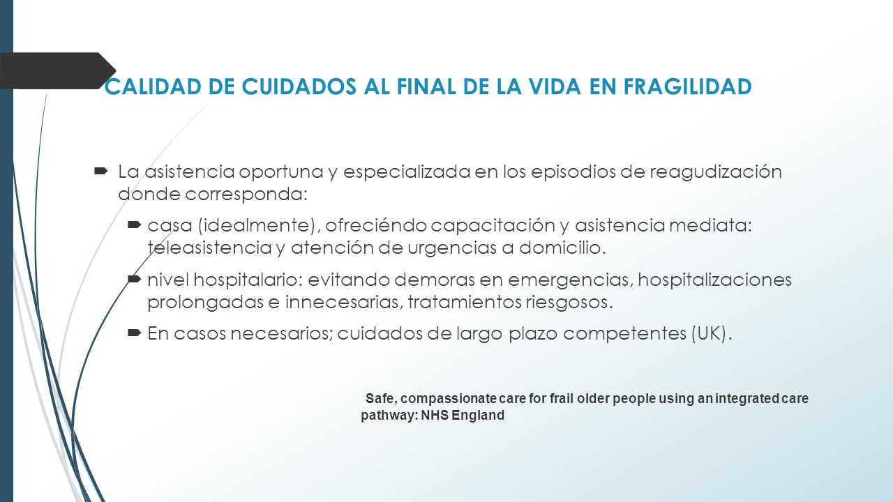 CALIDAD DE CUIDADOS AL FINAL DE LA VIDA EN FRAGILIDAD