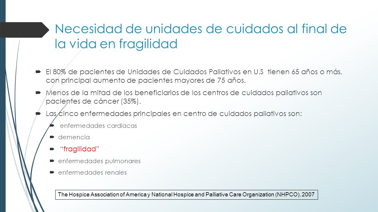 Necesidad de unidades de cuidados al final de la vida en fragilidad