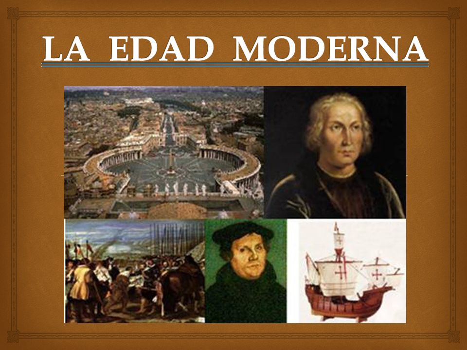 LA EDAD MODERNA. - ppt video online descargar