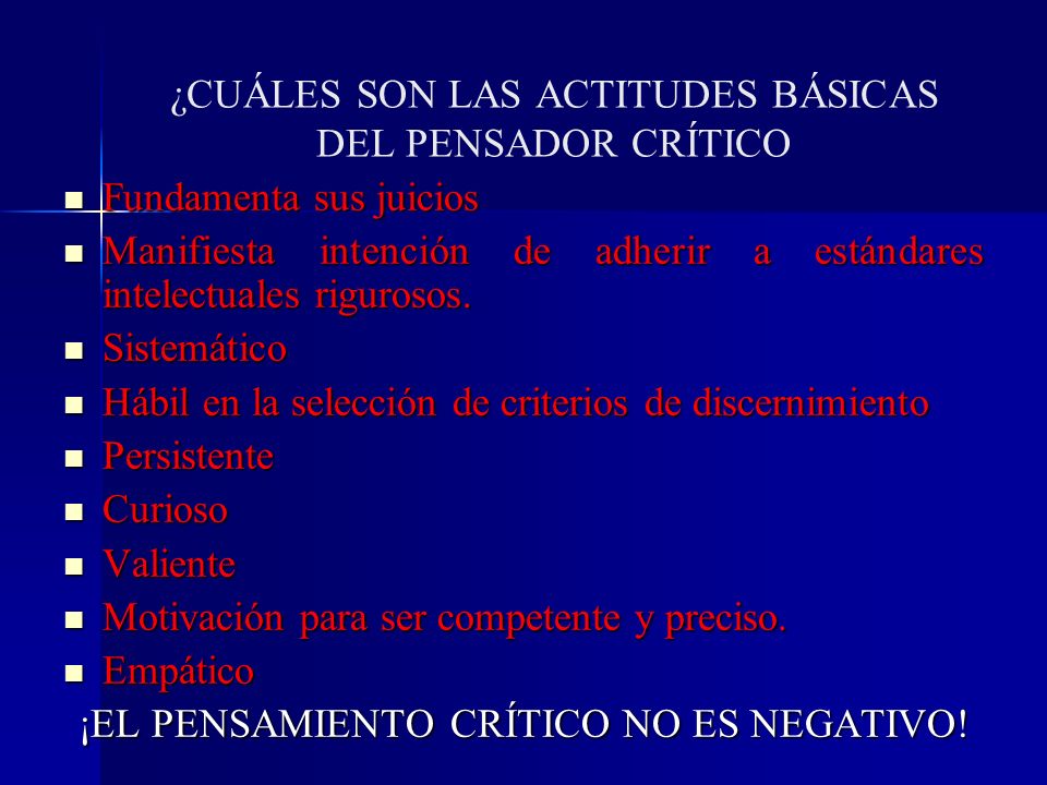 ¿CUÁLES SON LAS ACTITUDES BÁSICAS DEL PENSADOR CRÍTICO
