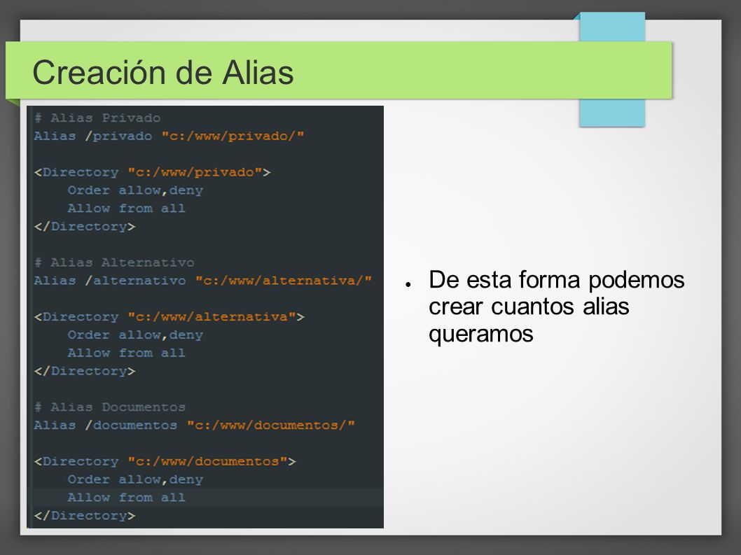 Creación de Alias De esta forma podemos crear cuantos alias queramos