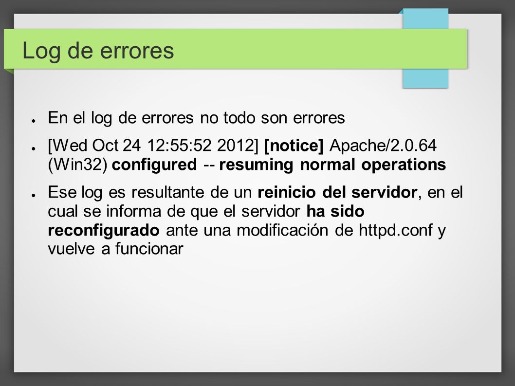 Log de errores En el log de errores no todo son errores