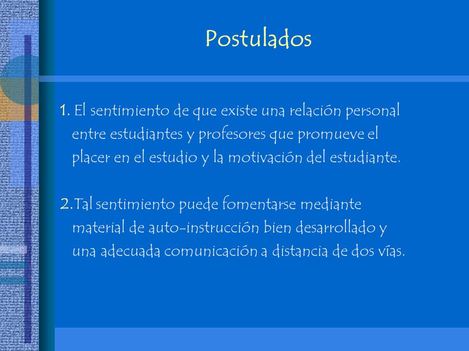 Postulados 1. El sentimiento de que existe una relación personal