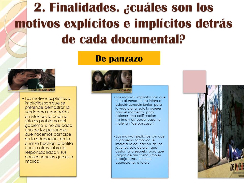 2. Finalidades. ¿cuáles son los motivos explícitos e implícitos detrás de cada documental