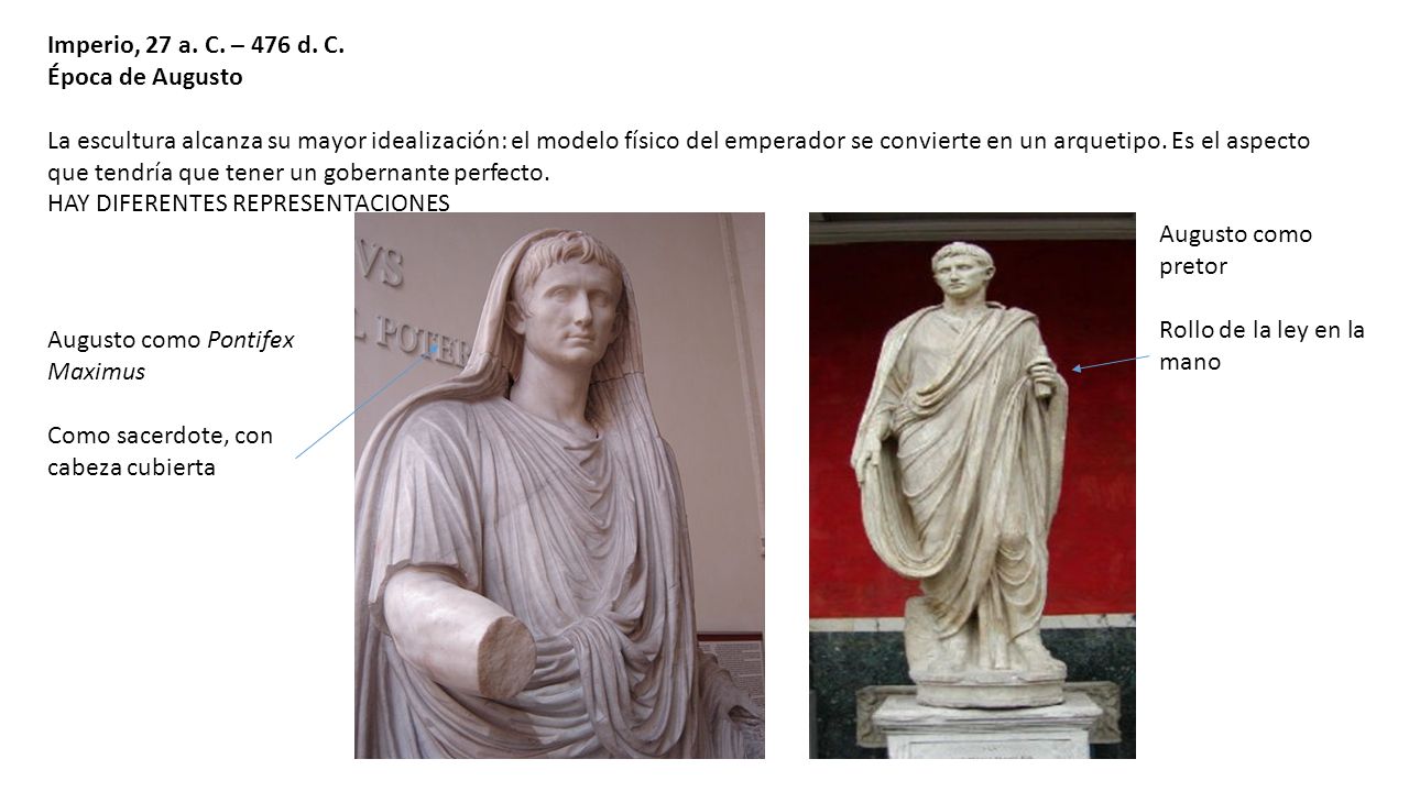 Imperio, 27 a. C. – 476 d. C. Época de Augusto.