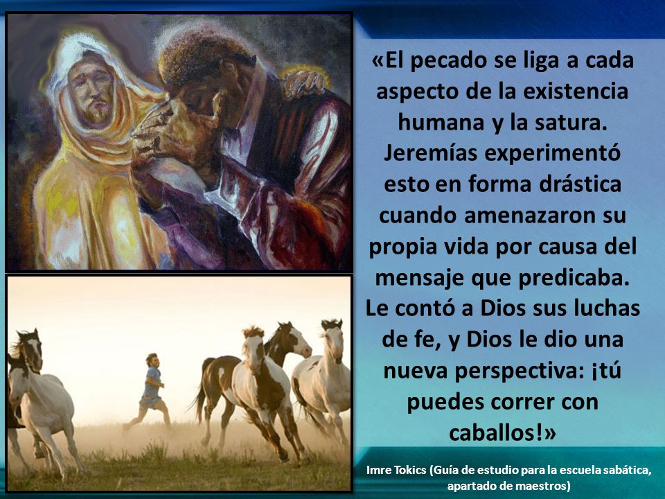 «El pecado se liga a cada aspecto de la existencia humana y la satura
