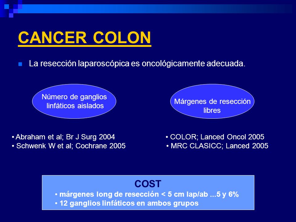 CANCER COLON La resección laparoscópica es oncológicamente adecuada. Número de ganglios. linfáticos aislados.