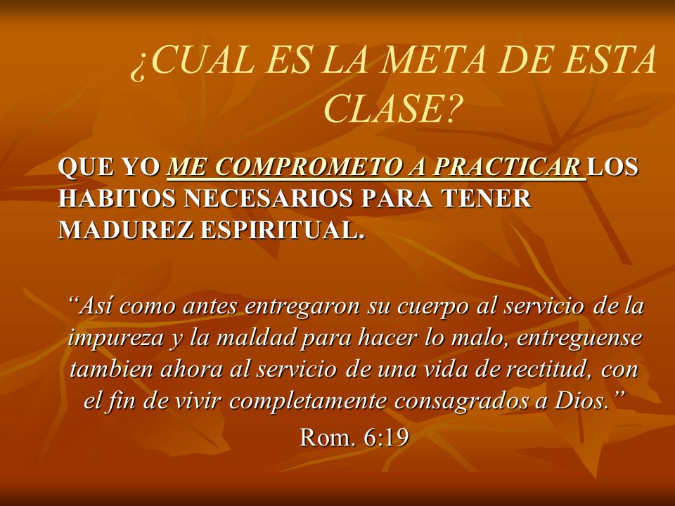 ¿CUAL ES LA META DE ESTA CLASE