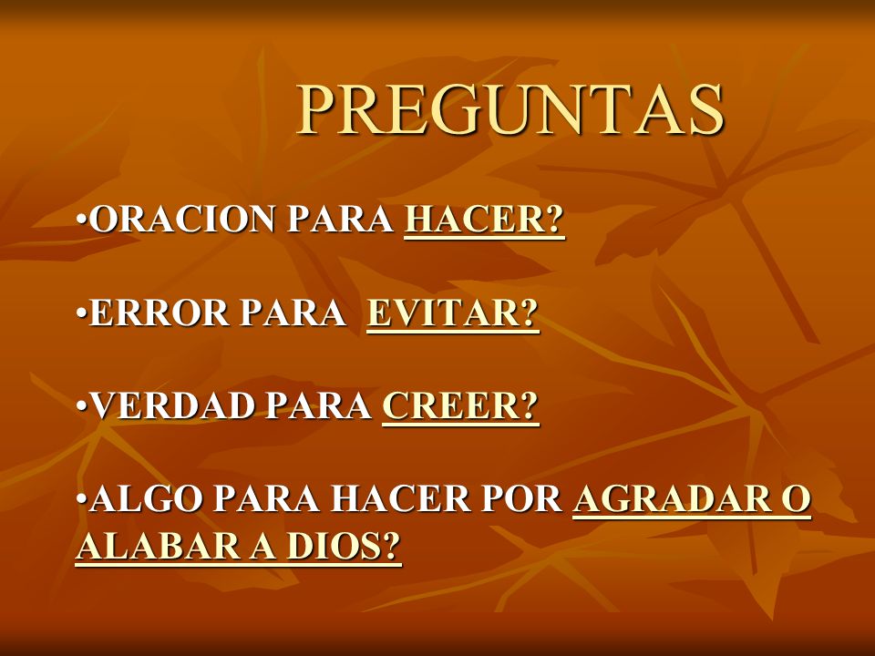 PREGUNTAS ORACION PARA HACER ERROR PARA EVITAR VERDAD PARA CREER