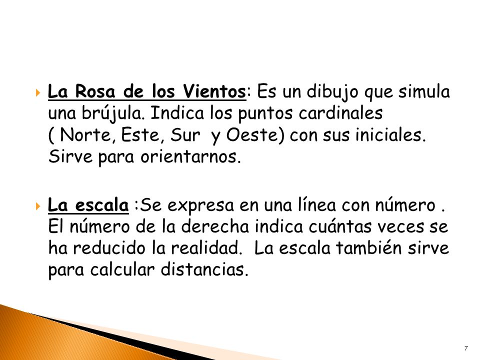 La Rosa de los Vientos: Es un dibujo que simula una brújula
