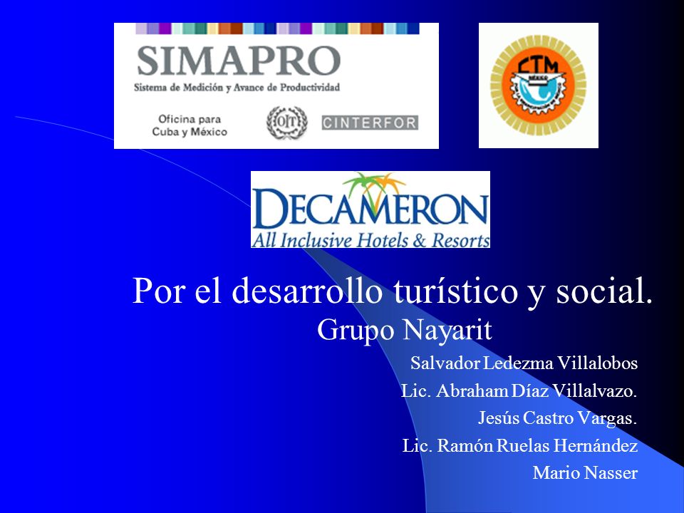 Por el desarrollo turístico y social.