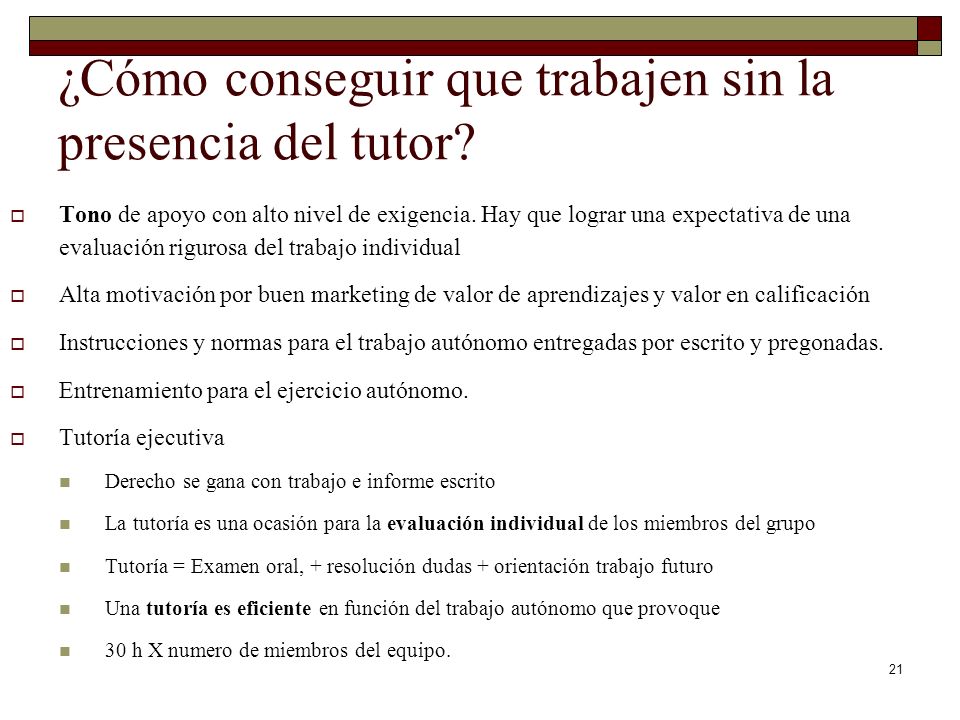 ¿Cómo conseguir que trabajen sin la presencia del tutor