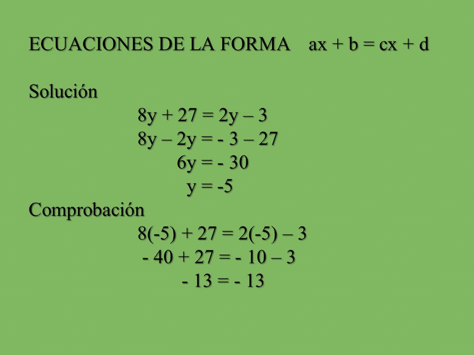 ECUACIONES DE LA FORMA ax + b = cx + d