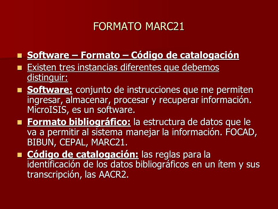 FORMATO MARC21 Software – Formato – Código de catalogación