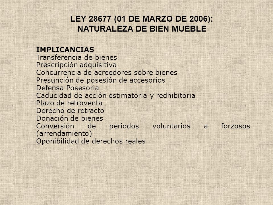 LEY (01 DE MARZO DE 2006): NATURALEZA DE BIEN MUEBLE