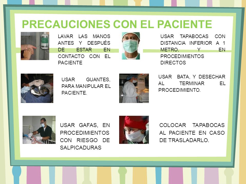 PRECAUCIONES CON EL PACIENTE