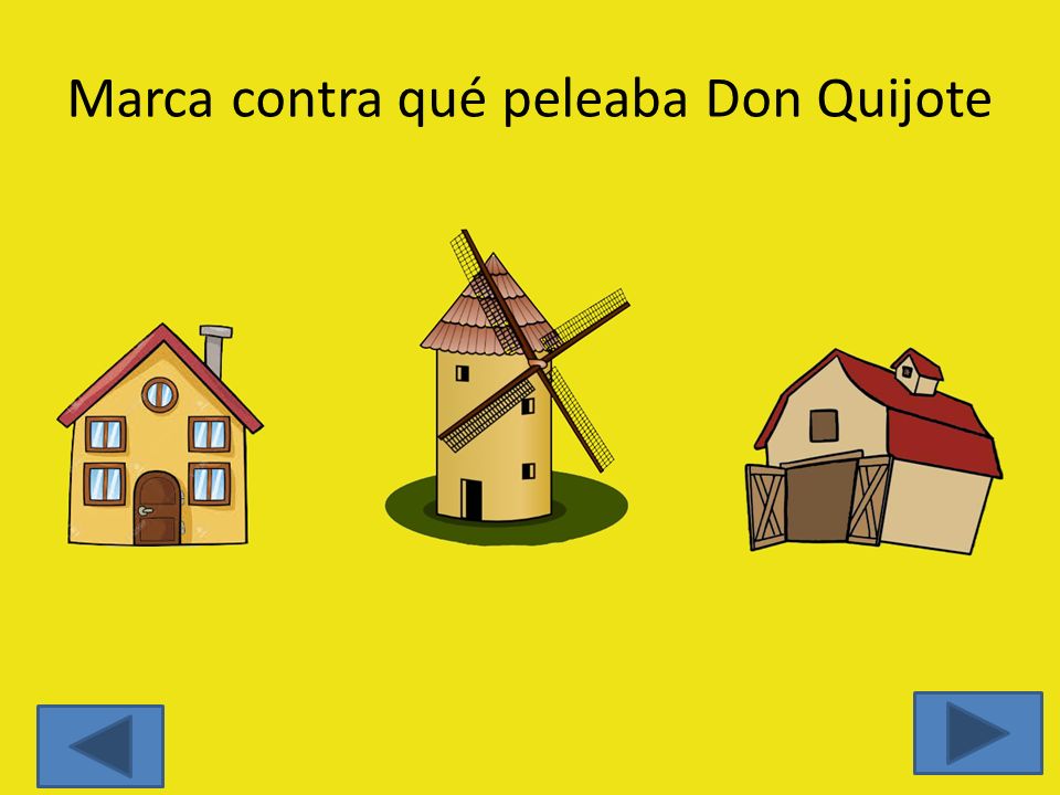 Marca contra qué peleaba Don Quijote