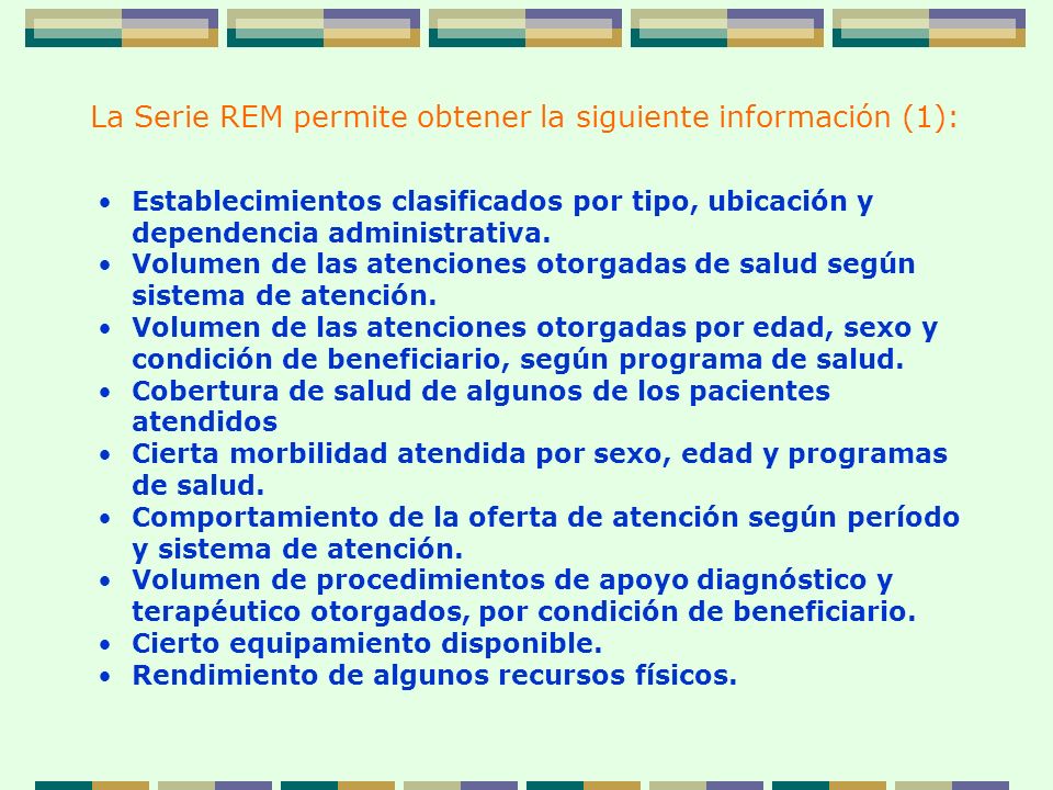 La Serie REM permite obtener la siguiente información (1):