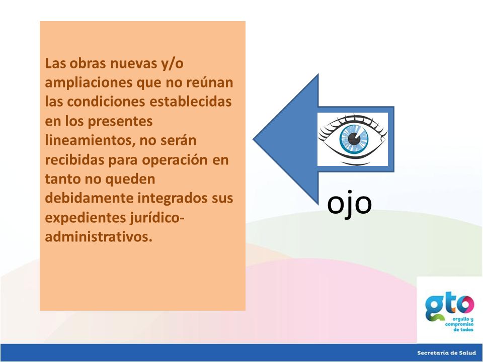 Las obras nuevas y/o ampliaciones que no reúnan las condiciones establecidas en los presentes lineamientos, no serán recibidas para operación en tanto no queden debidamente integrados sus expedientes jurídico-administrativos.