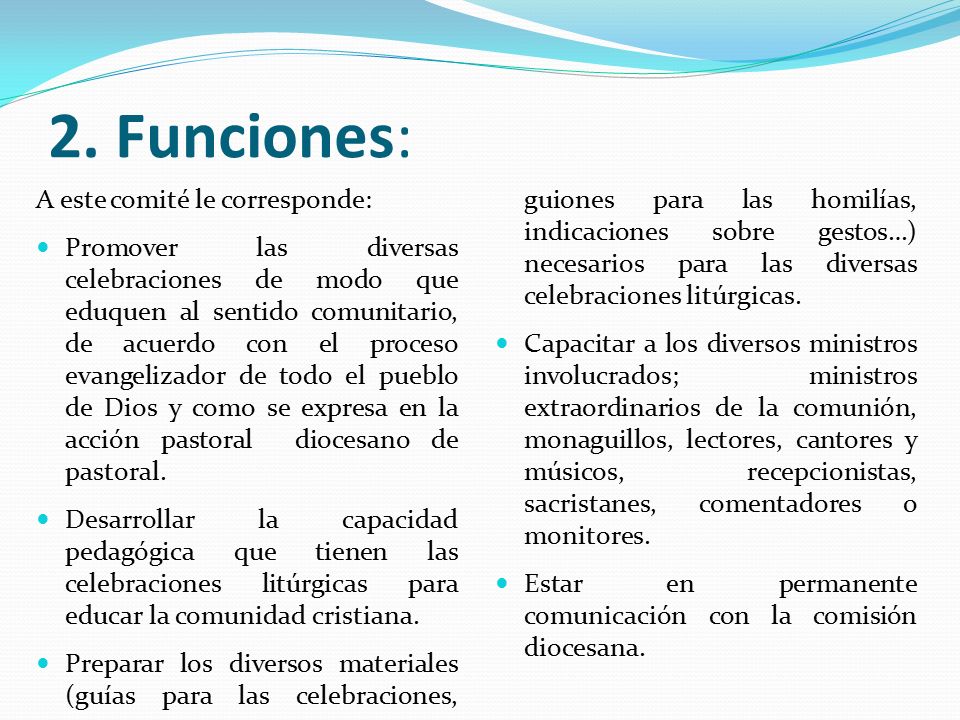 2. Funciones: A este comité le corresponde:
