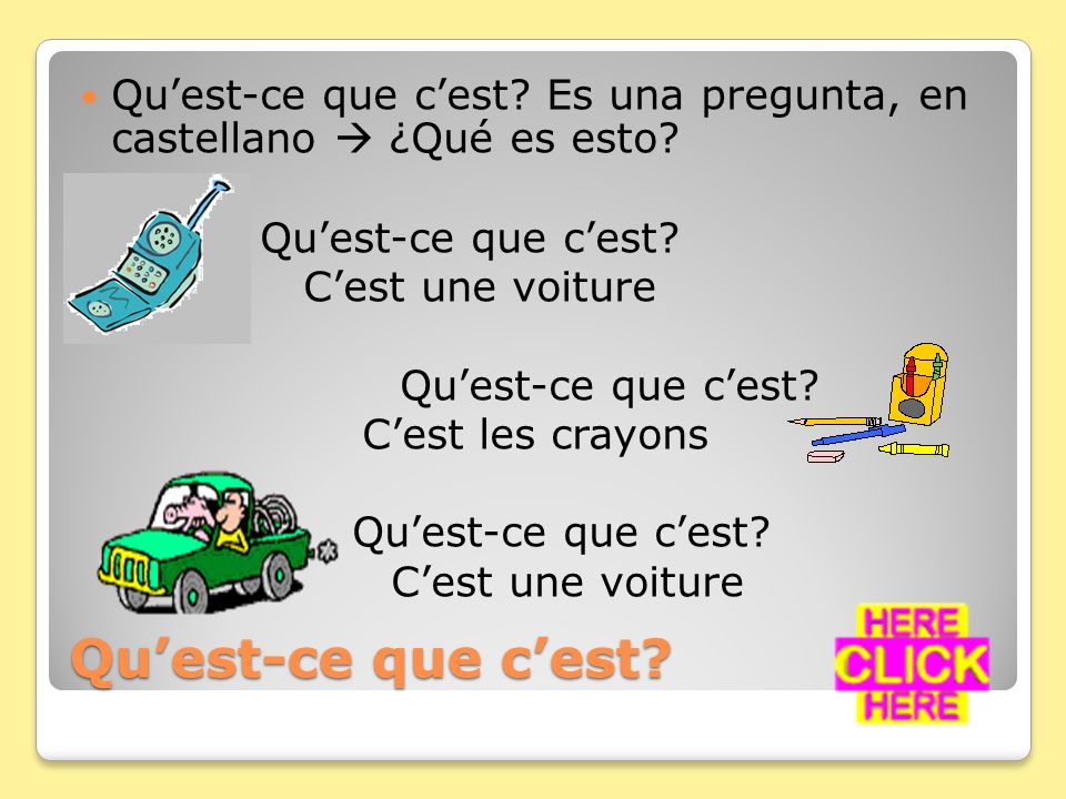 Qu’est-ce que c’est Es una pregunta, en castellano  ¿Qué es esto
