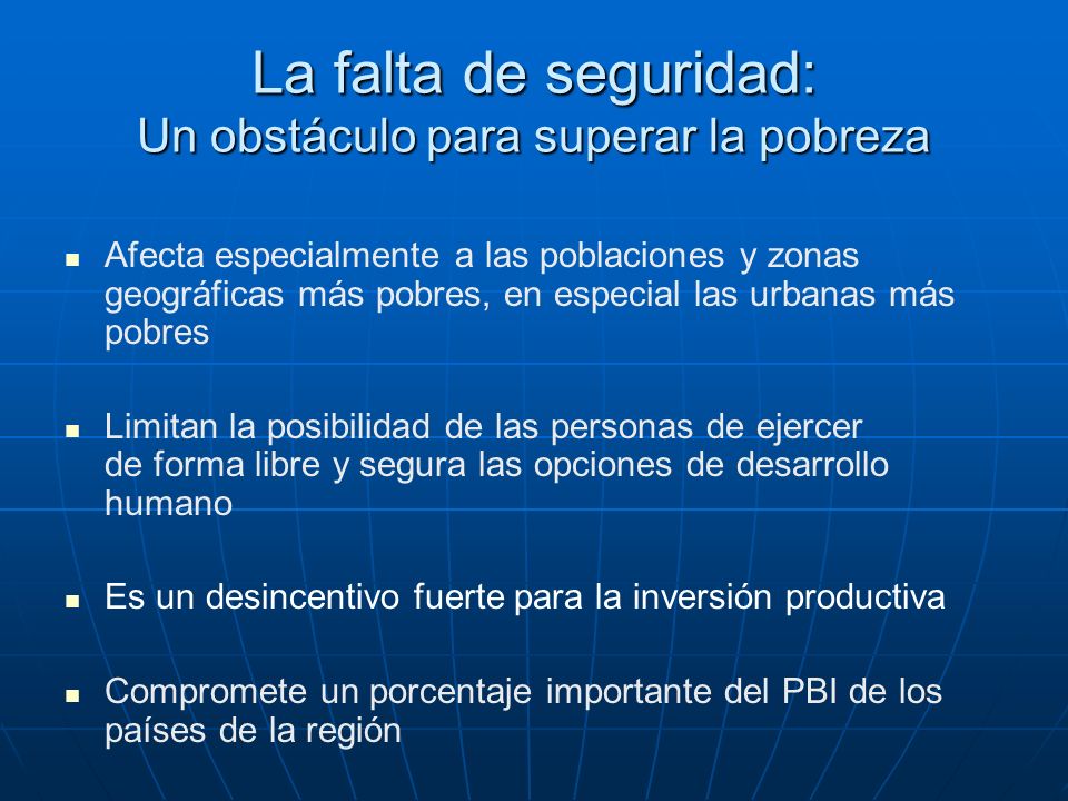 La falta de seguridad: Un obstáculo para superar la pobreza