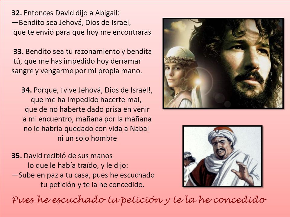 Pues he escuchado tu petición y te la he concedido