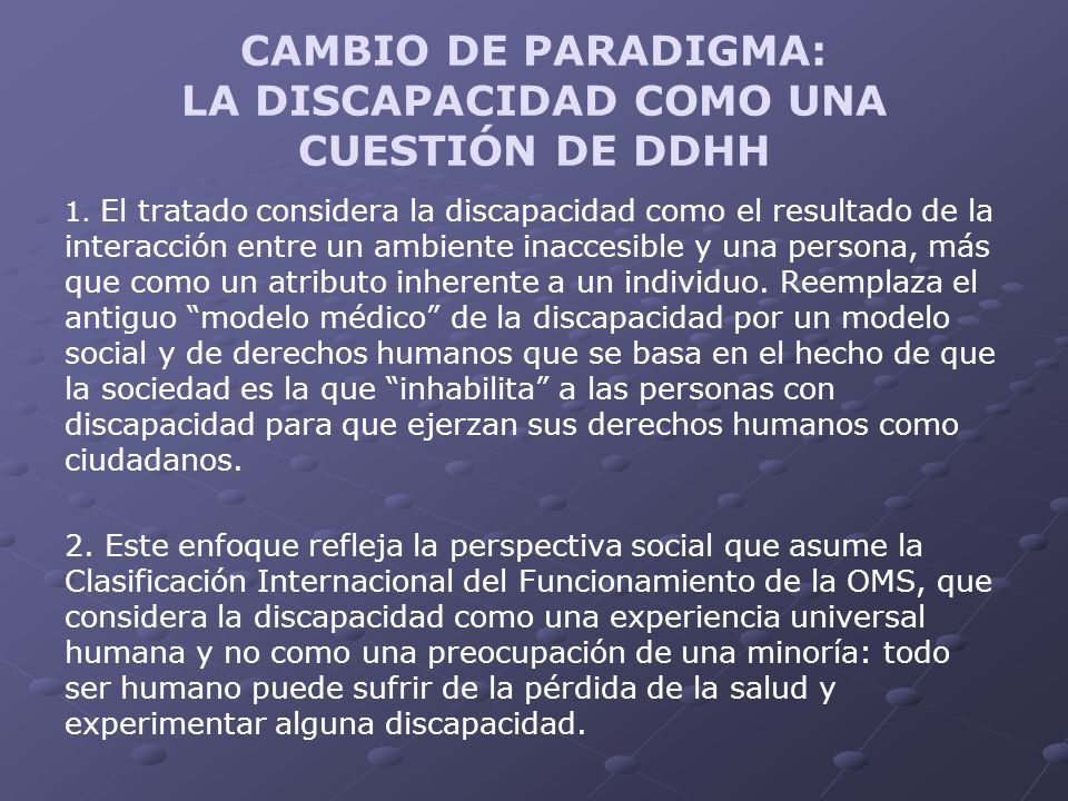CAMBIO DE PARADIGMA: LA DISCAPACIDAD COMO UNA CUESTIÓN DE DDHH