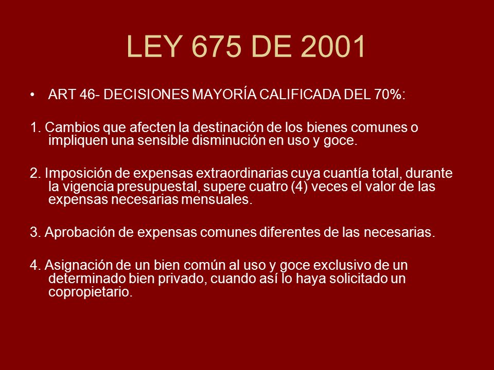 LEY 675 DE 2001 ART 46- DECISIONES MAYORÍA CALIFICADA DEL 70%: