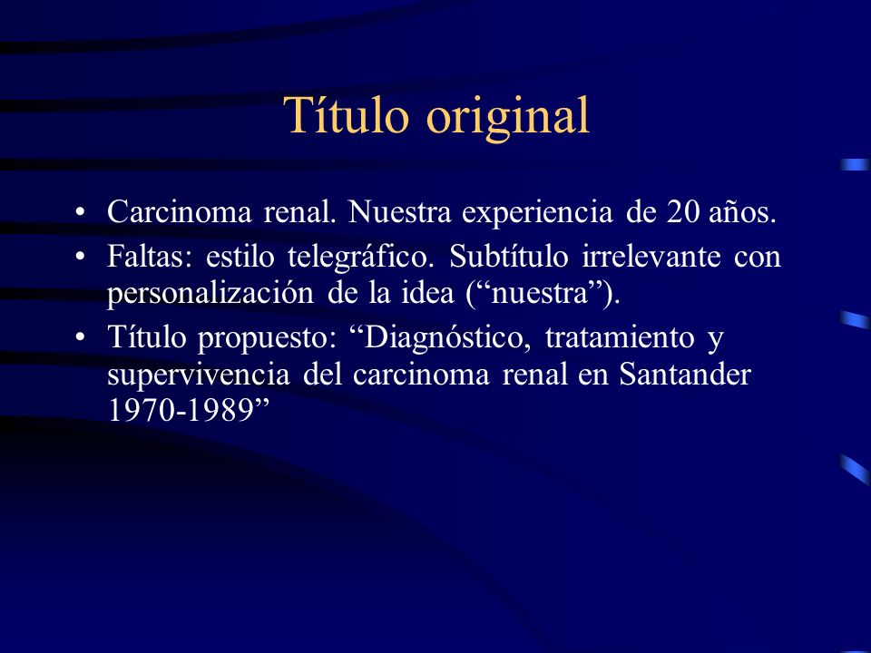 Título original Carcinoma renal. Nuestra experiencia de 20 años.