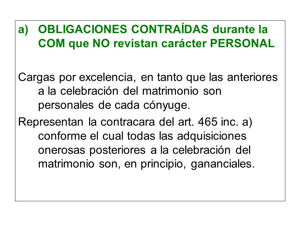 OBLIGACIONES CONTRAÍDAS durante la COM que NO revistan carácter PERSONAL