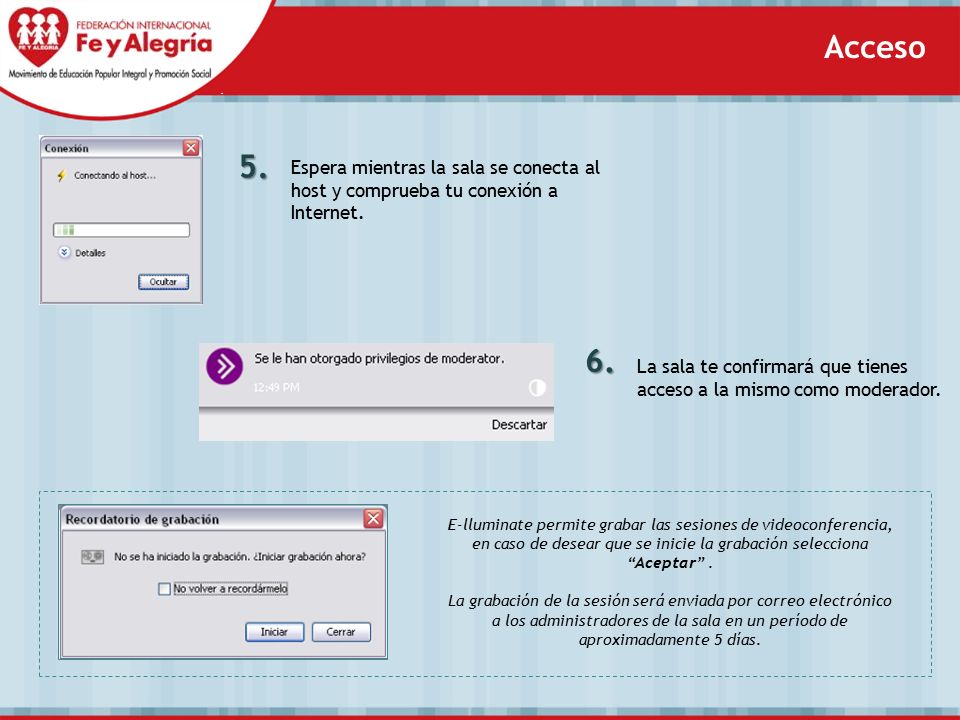 Acceso 5. Espera mientras la sala se conecta al host y comprueba tu conexión a Internet.