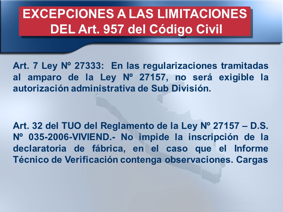 EXCEPCIONES A LAS LIMITACIONES DEL Art. 957 del Código Civil