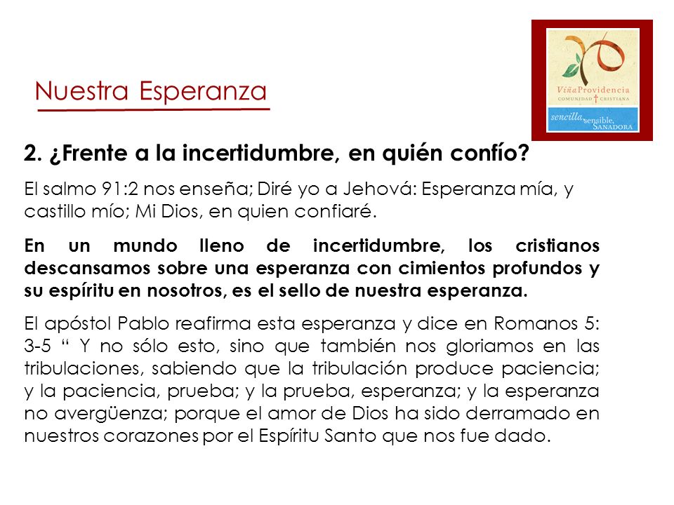 Nuestra Esperanza 2. ¿Frente a la incertidumbre, en quién confío