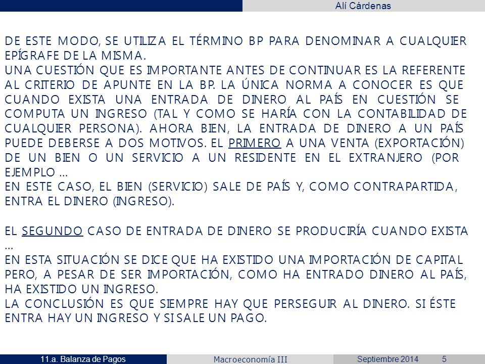 EL SEGUNDO CASO DE ENTRADA DE DINERO SE PRODUCIRÍA CUANDO EXISTA …