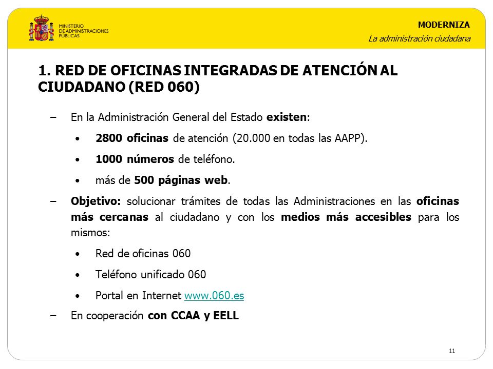 1. RED DE OFICINAS INTEGRADAS DE ATENCIÓN AL CIUDADANO (RED 060)