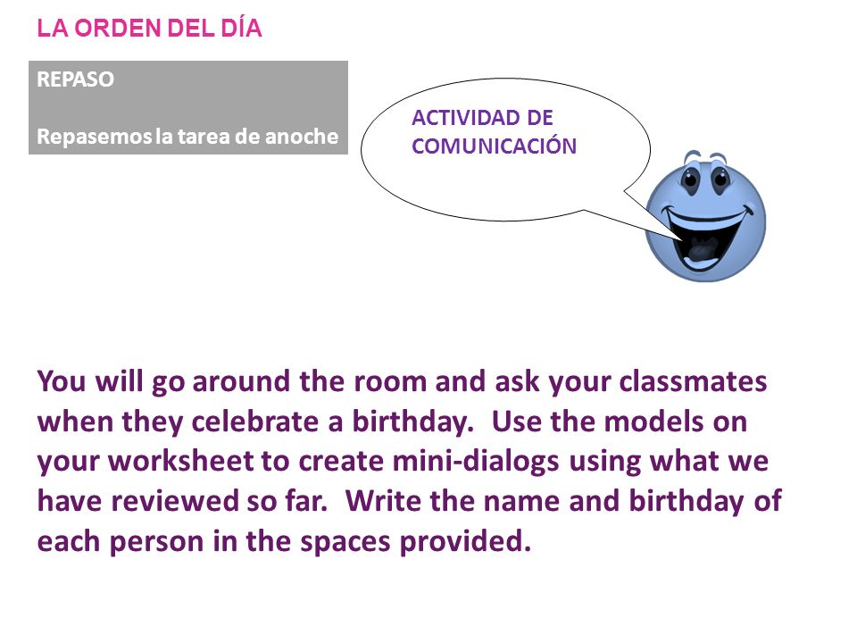 LA ORDEN DEL DÍA REPASO. Repasemos la tarea de anoche. ACTIVIDAD DE COMUNICACIÓN.