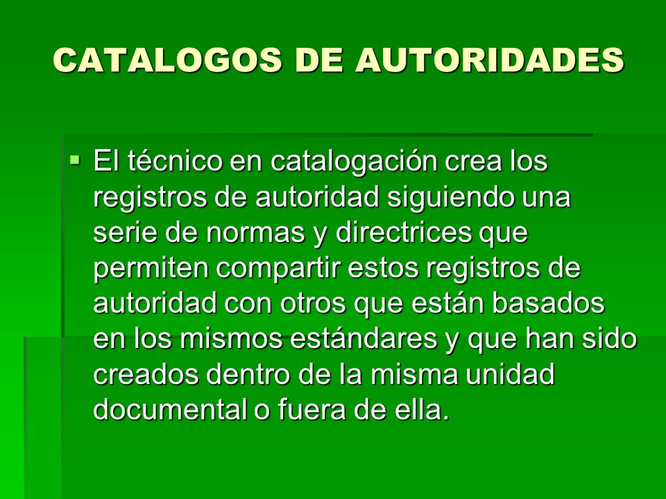 CATALOGOS DE AUTORIDADES