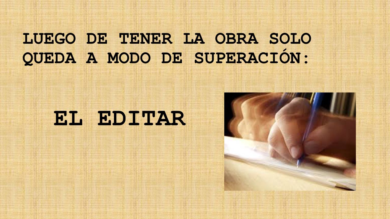 LUEGO DE TENER LA OBRA SOLO QUEDA A MODO DE SUPERACIÓN: